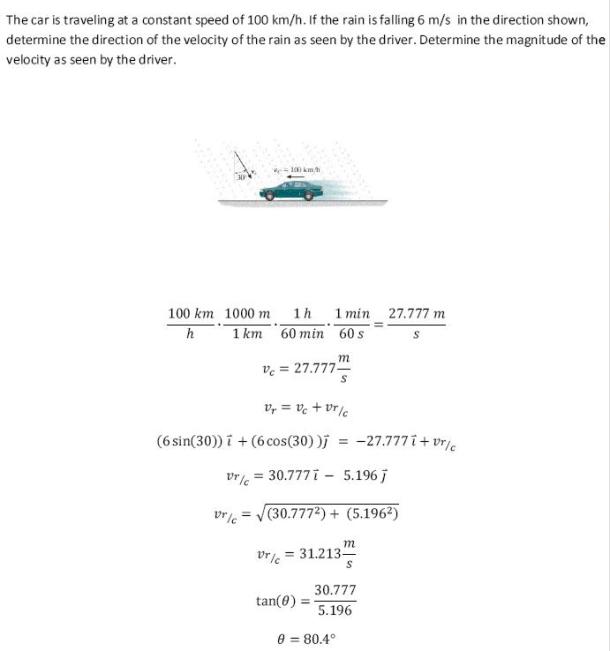 Solution The car is traveling at a constant speed of 100 km/h. If the